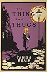 The Thing About Thugs