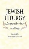 Jewish Liturgy: A...