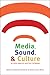 Media, Sound, and Culture in Latin America and the Caribbean (Pitt Latin American Series, 349)