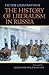 The History of Liberalism in Russia (Russian and East European Studies, 233)