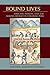 Bound Lives: Africans, Indians, and the Making of Race in Colonial Peru (Pitt Latin American Series, 349)