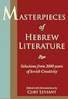 Masterpieces of Hebrew Literature: Selections from 2000 Years of Jewish Creativity