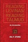 Reading Levinas/Reading Talmud: An Introduction Reading Levinas/Reading Talmud: An Introduction