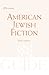 American Jewish Fiction: A JPS Guide (JPS Desk Reference)