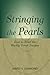 Stringing the Pearls by James S. Diamond