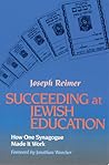 Succeeding at Jewish Education: How One Synagogue Made It Work