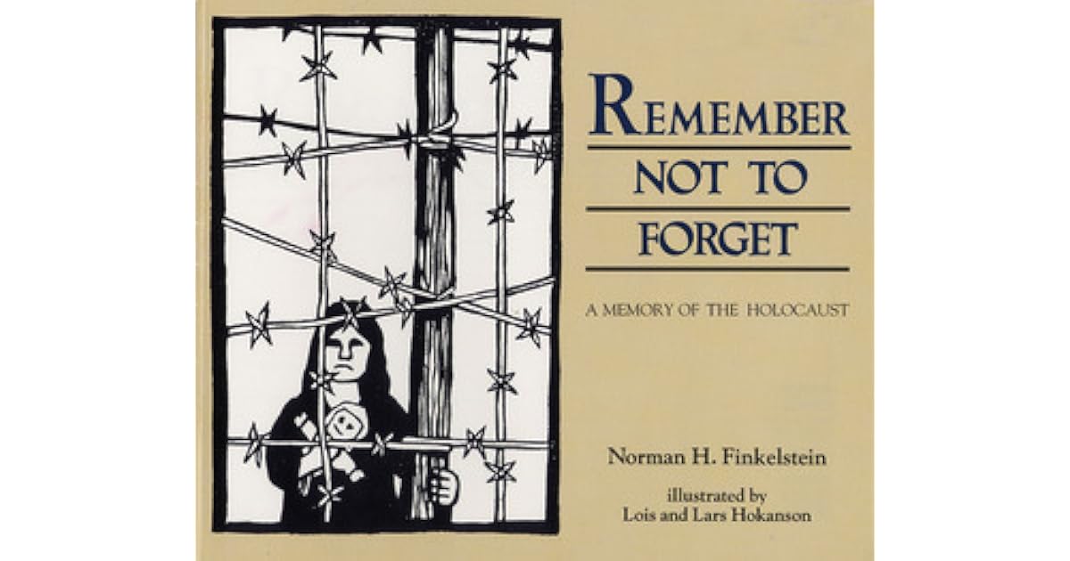 Remember Not to A Memory of the Holocaust by Norman H. Finkelstein
