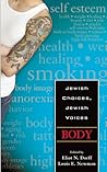 Jewish Choices, Jewish Voices: Body Jewish Choices, Jewish Voices: Body