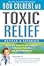 Toxic Relief, Revised and Expanded by Don Colbert