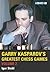 Garry Kasparov's Greatest C...