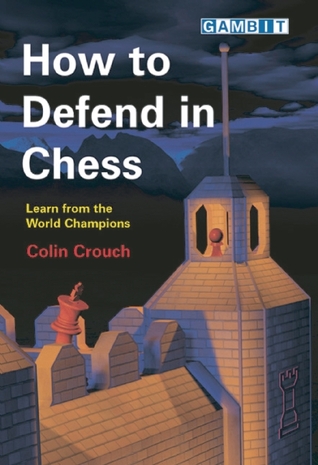 How to Defend in Chess (Paperback)
