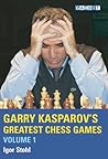 Garry Kasparov's Greatest Chess Games, Volume 1