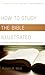 How to Study the Bible, Illustrated by Robert M. West