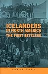 Icelanders in North America: The First Settlers