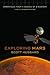 Exploring Mars: Chronicles ...