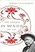 The Chinese in Mexico, 1882-1940 by Robert Chao Romero
