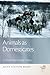 Animals as Domesticates: A World View through History (The Animal Turn)