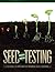 Seed Testing: Principles and Practices