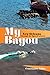 My Bayou: New Orleans throu...