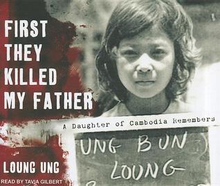 First They Killed My Father: A Daughter of Cambodia Remembers