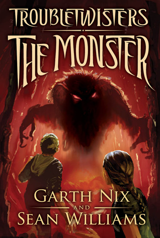 The Monster (Troubletwisters, #2)