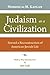 Judaism as a Civilization: ...