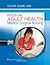 Study Guide for Focus on Adult Health: Medical-Surgical Nursing