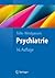Psychiatrie: einschließlich...