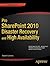 Pro SharePoint 2010 Disaster Recovery and High Availability (Expert's Voice in Sharepoint)