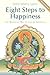 Eight Steps to Happiness: The Buddhist Way of Loving Kindness