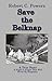 Save the Belknap: a True Story: A Night to Forget That Will Never Be Forgotten