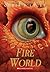 Fire World by Chris d'Lacey