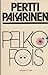 Pelko Pois by Pertti Pakarinen