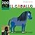 El caballo (Caballo alado ZOO)