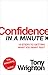 Confidence in a Minute: 10 ...