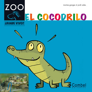 El cocodrilo (Caballo alado ZOO) (Spanish Edition)