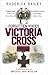 Forgotten Voices Victoria Cross