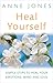 Heal Yourself: Simple Steps...
