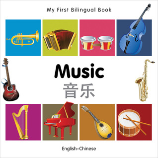 My First Bilingual Book–Music (English–Chinese)