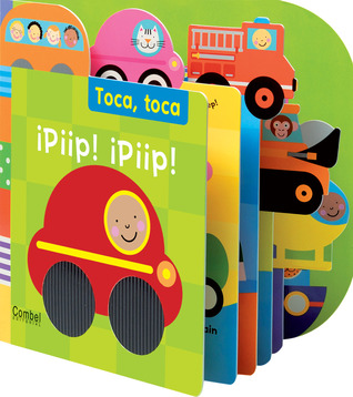 ¡Piip! ¡Piip! (Toca toca series) (Spanish Edition)
