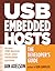 USB Embedded Hosts: The Developer's Guide