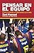 Pensar en el equipo: Cómo entiendo el baloncesto (y la vida) (Plataforma testimonio) (Spanish Edition)
