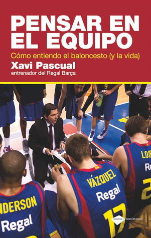 Pensar en el equipo: Cómo entiendo el baloncesto (y la vida) (Plataforma testimonio) (Spanish Edition)