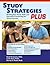 Study Strategies Plus: Building Your Study Skills and Executive Functioning for School Success