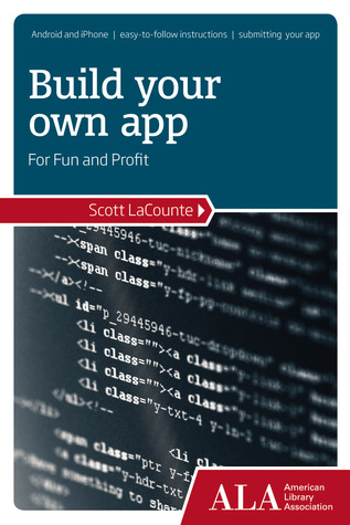 Build Your Own App for Fun and Profit (Paperback)