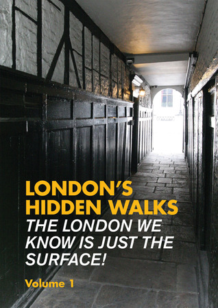 London's Hidden Walks, Volume 1