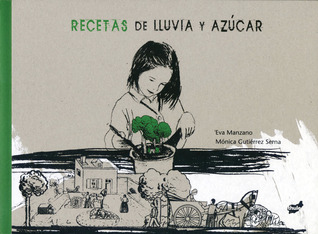 Recetas de lluvia y azúcar (Spanish Edition)