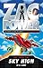 Sky High (13) (Zac Power)