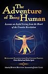The Adventure of Being Human: Lessons on Joyful Living from the Heart of the Urantia Revelation