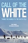 Call of the White: Taking the World to the South Pole